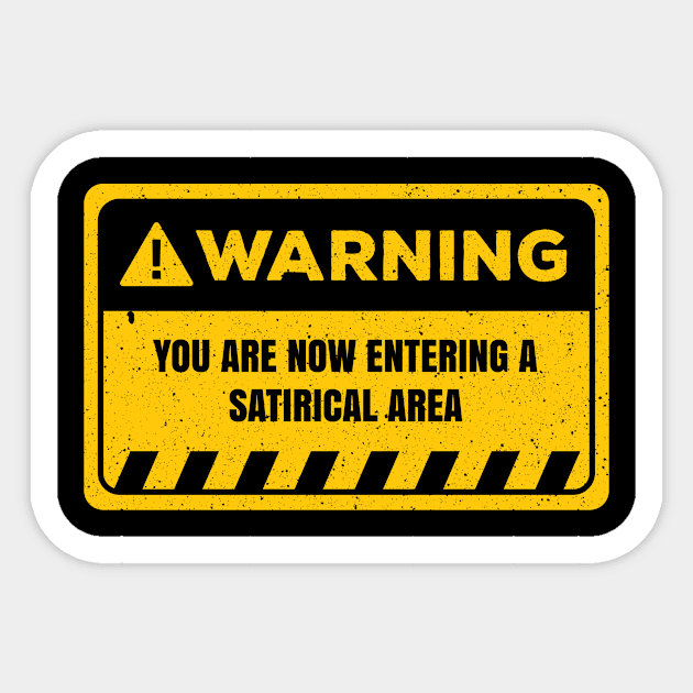 Warning Design For Satirical People Sticker by c1337s